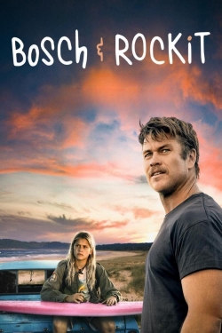 Watch Bosch & Rockit free movies