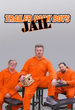 Watch Trailer Park Boys: JAIL free movies