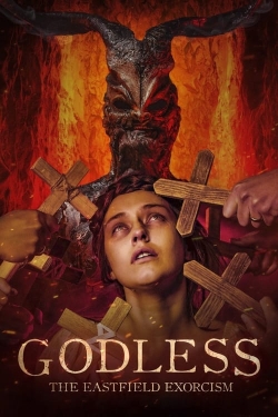 Watch Godless: The Eastfield Exorcism free movies