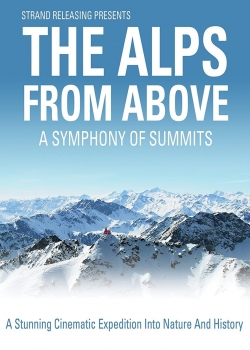 Watch The Alps from Above: Symphony of Summits free movies