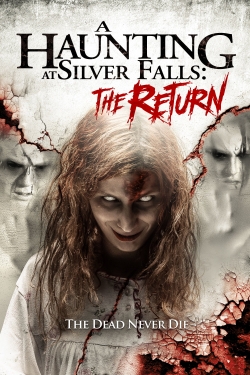 Watch A Haunting at Silver Falls: The Return free movies