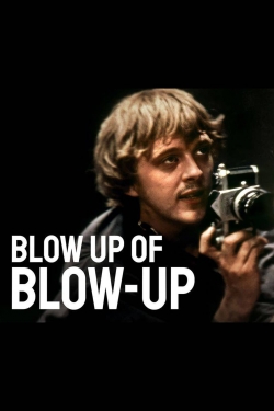 Watch Blow Up of Blow-Up free movies