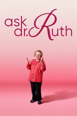 Watch Ask Dr. Ruth free movies
