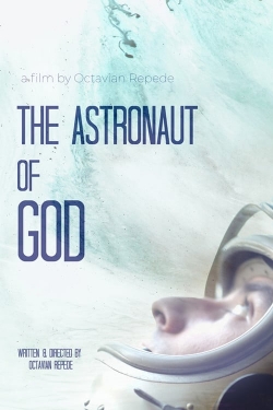 Watch The Astronaut of God free movies