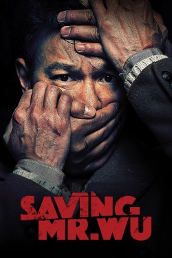 Watch Saving Mr. Wu free movies