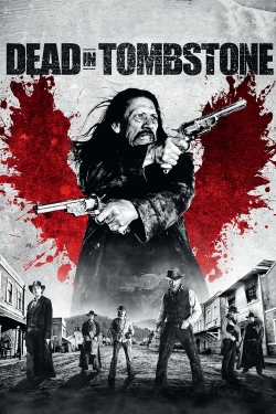 Watch Dead in Tombstone free movies