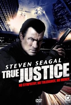 Watch True Justice free movies