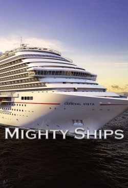 Watch Mighty Ships free movies