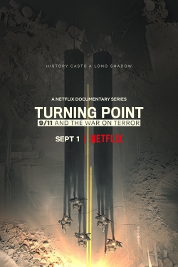 Watch Turning Point: 9/11 and the War on Terror free movies