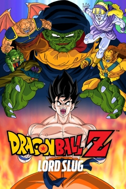 Watch Dragon Ball Z: Lord Slug free movies