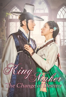 Watch King Maker: The Change of Destiny free movies