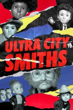 Watch Ultra City Smiths free movies