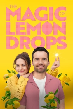 Watch The Magic of Lemon Drops free movies