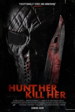 Watch Hunt Her, Kill Her free movies