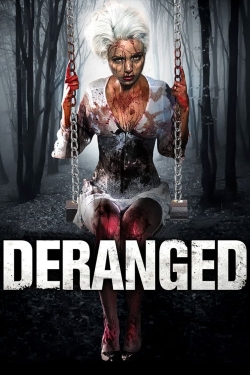 Watch Deranged free movies