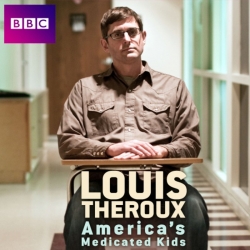 Watch Louis Theroux: America's Medicated Kids free movies