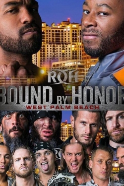 Watch ROH Bound by Honor - West Palm Beach, FL free movies