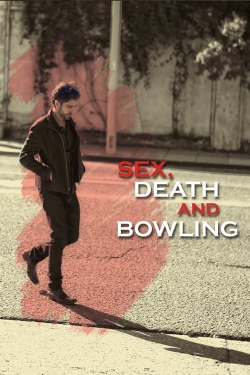 Watch Sex, Death and Bowling free movies