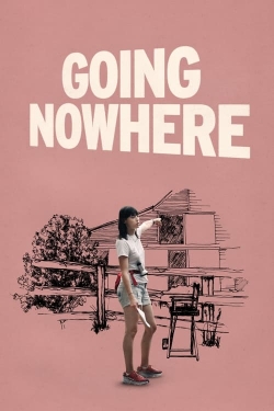 Watch Going Nowhere free movies