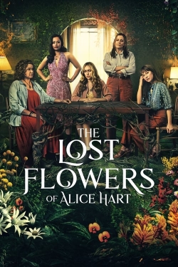 Watch The Lost Flowers of Alice Hart free movies