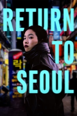 Watch Return to Seoul free movies