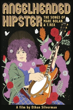 Watch Angelheaded Hipster: The Songs of Marc Bolan & T. Rex free movies