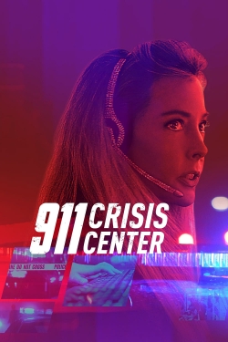 Watch 911 Crisis Center free movies