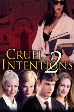 Watch Cruel Intentions 2 free movies