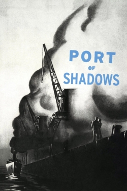 Watch Port of Shadows free movies