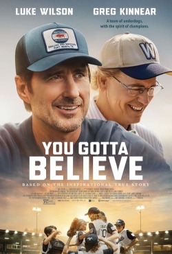 Watch You Gotta Believe free movies