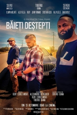 Watch Băieți Deștepți free movies