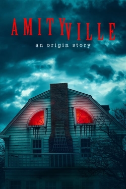 Watch Amityville: An Origin Story free movies