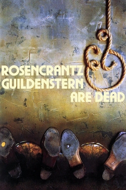 Watch Rosencrantz & Guildenstern Are Dead free movies