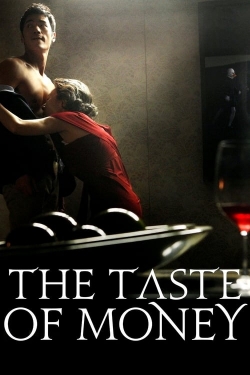 Watch The Taste of Money free movies