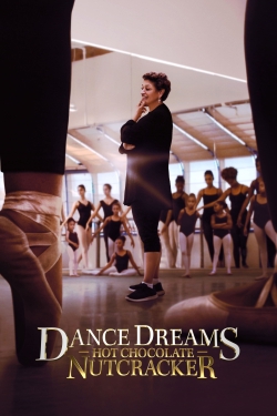 Watch Dance Dreams: Hot Chocolate Nutcracker free movies