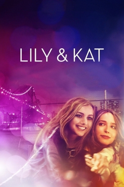 Watch Lily & Kat free movies