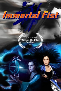 Watch Immortal Fist: The Legend of Wing Chun free movies