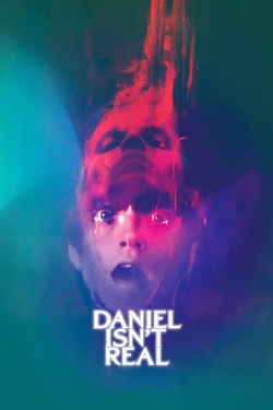 Watch Daniel Isn't Real free movies