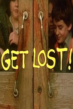 Watch Get Lost! free movies