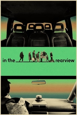 Watch In the Rearview free movies