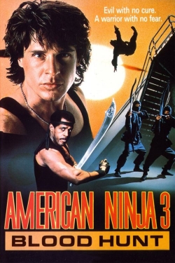 Watch American Ninja 3: Blood Hunt free movies