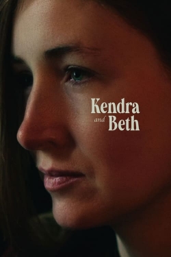 Watch Kendra and Beth free movies