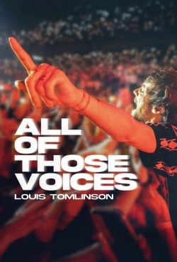 Watch Louis Tomlinson: All of Those Voices free movies