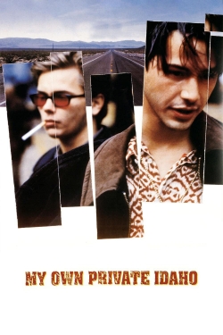 Watch My Own Private Idaho free movies