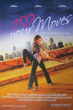 Watch I Love Your Moves free movies