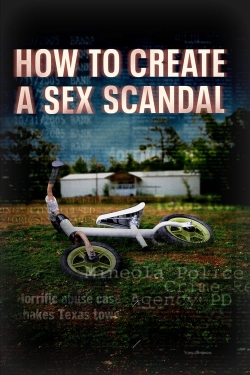 Watch How to Create a Sex Scandal free movies