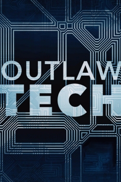 Watch Outlaw Tech free movies