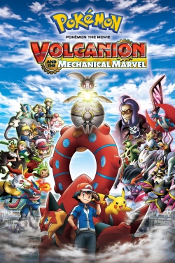 Watch Pokémon the Movie: Volcanion and the Mechanical Marvel free movies