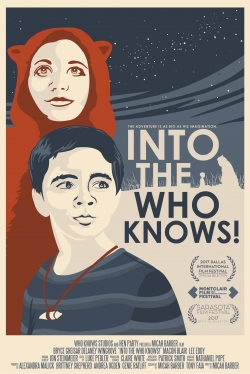 Watch Into the Who Knows! free movies