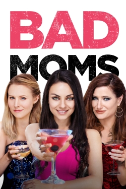 Watch Bad Moms free movies